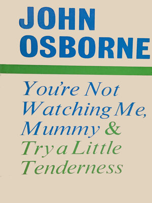 cover image of You're Not Watching Me, Mummy and Try a Little Tenderness